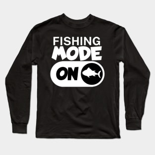 Fishing mode on Long Sleeve T-Shirt